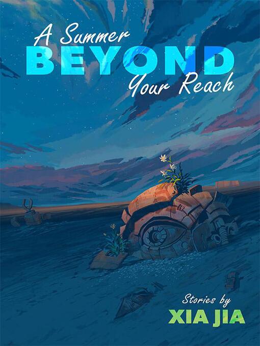 Title details for A Summer Beyond Your Reach by Xia Jia - Wait list